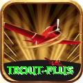 trout Super - Win Real PKR